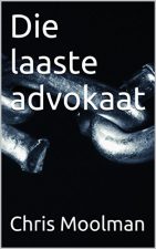 Die laaste advokaat (Afrikaans Edition) 7685