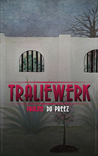 Traliewerk (Afrikaans Edition) 7169
