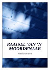 Raaisel Van ‘N Moordenaar (Afrikaans Edition) 74