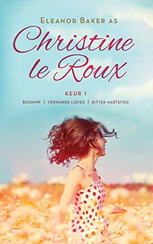 Christine le Roux Keur 1 (Afrikaans Edition) 135182