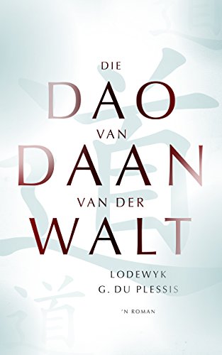 Die dao van Daan van der Walt (Afrikaans Edition) 187982